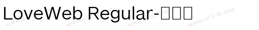 LoveWeb Regular字体转换 LoveWeb Regular字体转换
